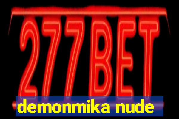 demonmika nude